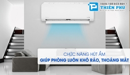 Chọn mua điều hòa tốt nhất với tài chính chỉ 7 triệu