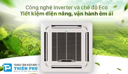 Top 3 điều hòa âm trần 1 chiều siêu tiết kiệm điện đáng mua 2022