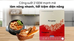 Bếp điện từ Kangaroo có xuất xứ ở đâu, chất lượng có tốt không?