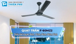 Quạt trần Panasonic 3 Cánh F-60MZ2-KMS giá thành rẻ, chất lượng có tốt?