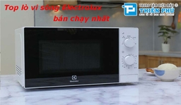 Những chiếc lò vi sóng Electrolux giá rẻ bán chạy nhất Điện Máy Thiên Phú