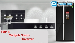 Gợi ý 3 mẫu tủ lạnh Sharp Inverter đáng để lựa chọn nhất hiện nay.