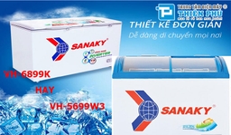 Nên chọn mua tủ đông Sanaky 400L VH-6899K hay VH-5699W3 thì phù hợp