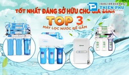 TOP 3 máy lọc nước âm tủ nên lựa chọn cho gia đình nhất tháng 6/2022