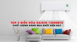 Khám phá top điều hòa Đaikin 12000btu đang được lựa chọn nhiều nhất màu hè tới