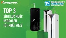 Top 3 máy lọc nước Hydrogen Kangaroo bán chạy nhất 2022 tại Thiên Phú