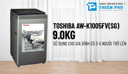 Vì sao máy giặt Toshiba 9kg AW-K1005FV(SG) lại có giá thành rẻ, có tốt không?