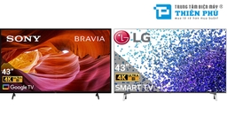 Cùng tầm giá khoảng 8 triệu thì nên mua tivi Sony KD-43X75K hay tivi LG 43NANO77TPA