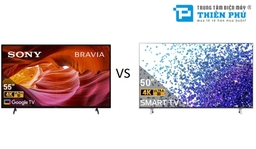 So sánh 2 mẫu tivi cực hót là Tivi Sony KD-50X75K và Tivi LG 50NANO77TPA