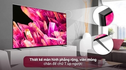 Smart Tivi Sony 85 inch XR-85X90K giảm giá còn 50 triệu đồng có đáng mua không?