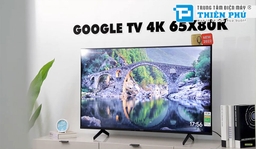 Google Tivi Sony KD-65X80K 65 inch giá 17 triệu đồng liệu có đáng mua?