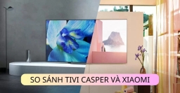 Đánh giá Tivi Casper 55 inch 55UGA610 và Xiaomi X55 loại nào tốt? Nên dùng loại nào?
