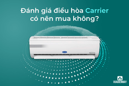 Đánh giá ưu nhược điểm điều hòa Carrier 42GHVPS010-703V/38GHVPS010-703V – Có nên mua không?