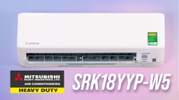 Bí quyết sử dụng điều hòa Mitsubishi SRK18YYP-W5 hiệu quả trong những ngày nắng nóng