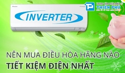 7 lý do vì sao bạn nên chọn loại điều hòa inverter thay vì dòng thường