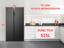 Tại sao tủ lạnh Hitachi HRSN9552DDXVN 525 lít là sản phẩm mà bạn nên mua?