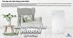 Máy lọc không khí Hitachi EP-M70E(WH) – Bảo vệ sức khỏe với công nghệ lọc không khí đỉnh cao