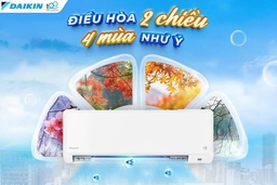 Top 3 điều hòa Daikin 2 chiều cao cấp nhiều công nghệ bậc nhất đáng mua hiện nay