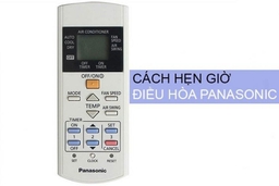 Hẹn giờ bật tắt tự động trên điều hòa Panasonic &#8211; Hướng dẫn chi tiết cực đơn giản