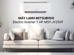 5 lý do khiến bạn không thể bỏ lỡ điều hòa Mitsubishi MSY-JY25VF