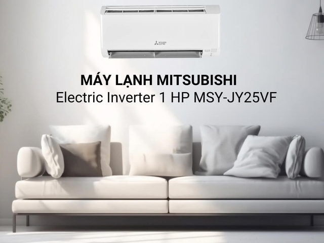 5 lý do khiến bạn không thể bỏ lỡ điều hòa Mitsubishi MSY-JY25VF