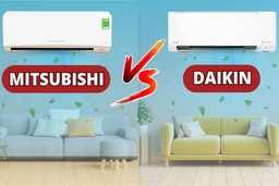 Nên mua điều hòa Daikin hay điều hòa Mitsubishi, 10 tiêu chí so sánh giúp bạn dễ dàng chọn