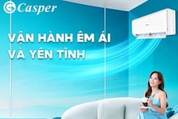 Top 3 lựa chọn về điều hòa Casper 9000btu 1 chiều inverter tốt nhất giá dưới 5 triệu