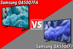 So sánh chi tiết giữa tivi Samsung QA50Q7FA và QA50QEF1, tivi QLED nào đáng mua hơn?
