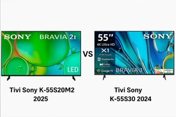 So sánh chi tiết giữa tivi Sony K-55S20M2 2025 và Sony K-55S30 2024 có gì khác biệt?