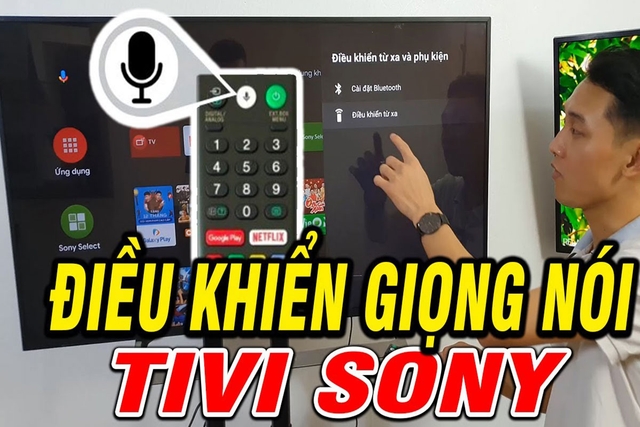 Chia sẻ cách cài đặt giọng nói cho google tivi Sony cực đơn giản và nhanh chóng