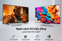 Ngân sách 50 triệu đồng, nên chọn tivi Sony K-85XR50 hay LG 86QNED9MASA?