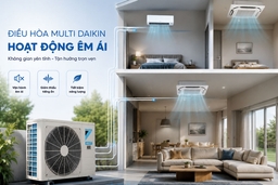 Hệ thống điều hòa multi Daikin 2 chiều 4MXM68RVMV chạy có ồn không?