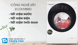 Top 3 máy giặt sấy bán chạy nhất năm 2021 tại Điện máy Thiên Phú