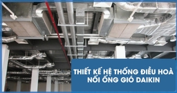 Quy trình 5 bước vàng giúp lắp đặt điều hòa ống gió dễ dàng hơn