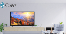 Top 3 tivi Casper giá rẻ không nên bỏ qua chọn ở dịp Tết 2022