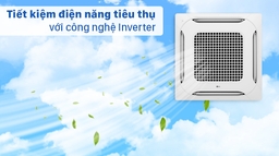 Gợi ý 3 điều hòa âm trần Inverter tốt nhất, có giá dưới 26 triệu
