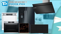 Trọn bộ sản phẩm thiết bị nhà bếp Bosch – Sự đầu tư đáng giá cho gia đình của bạn