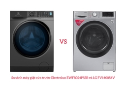 So sánh máy giặt cửa trước Electrolux EWF8024P5SB và LG FV1408S4V: Nên mua loại nào?