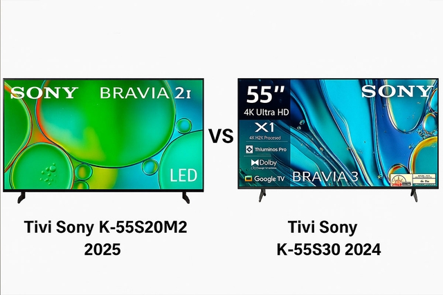So sánh chi tiết giữa tivi Sony K-55S20M2 2025 và Sony K-55S30 2024 có gì khác biệt?