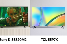 So sánh giữa tivi Sony K-55S20M2 và tivi TCL 55P7K, tivi 55 inch nào đáng giá?