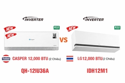 So sánh giữa điều hòa Casper QH-12IU36A và LG IDH12M1, nên mua điều hòa 2 chiều nào?