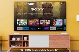 Tivi Sony K-85XR50 và hệ sinh thái thông minh, kết nối hoàn hảo với Bravia Cam và Google Home