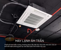 TOP 6+ mẫu điều hòa âm trần giá rẻ lại tiết kiệm điện cho phòng đông người