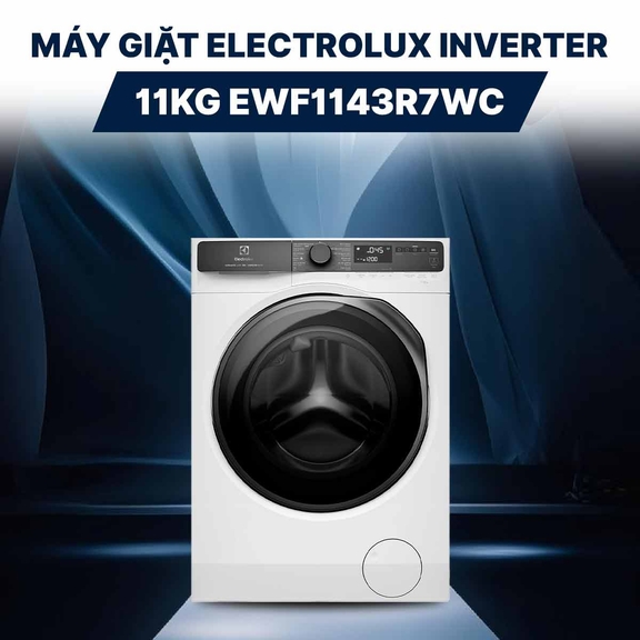 Liệu máy giặt Electrolux 11kg EWF1143R7WC có phải lựa chọn tốt nhất cho gia đing có 5-7 thành viên?
