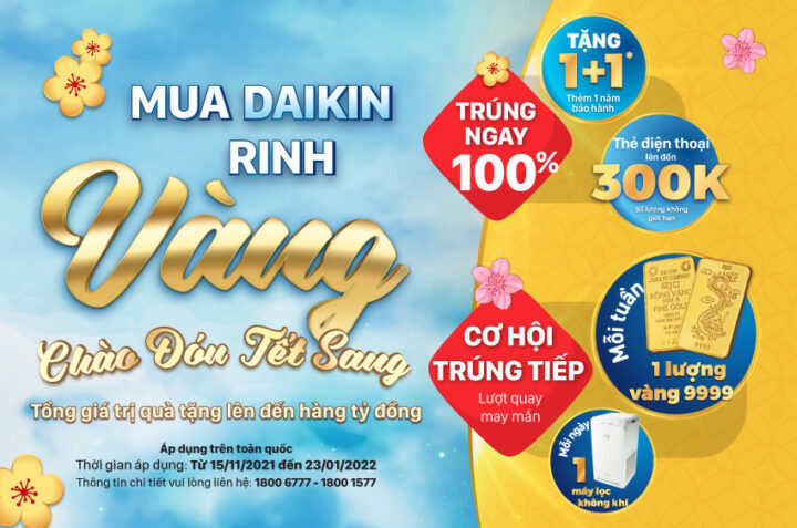 MUA DAIKIN RINH VÀNG CHÀO ĐÓN TẾT SANG
