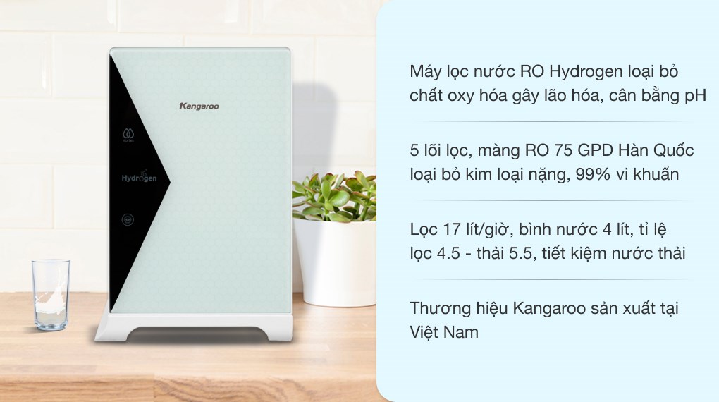 Lý do tại sao nên sử dụng máy lọc nước Kangaroo Hydrogen KG100HU?