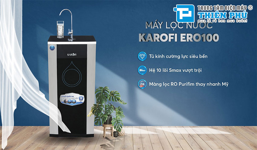 Máy lọc nước Karofi 10 lõi giá rẻ có phải sự lựa chọn tốt nhất dành cho bạn 