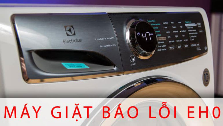 Nguyên nhân và cách khắc phục máy giặt Electrolux báo lỗi EHO, EH0