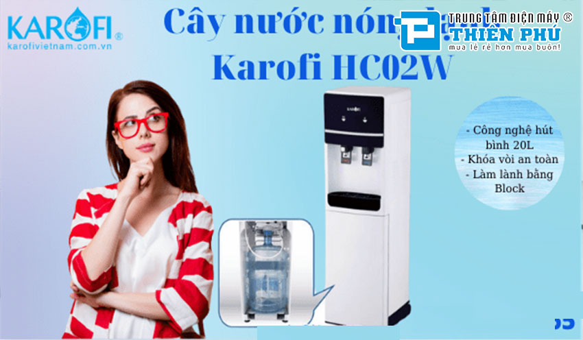 Cây nước nóng lạnh Karofi HC02-W - siêu phẩm hè 2022 đáng thử