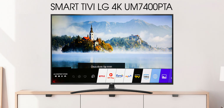 Đánh giá tổng quan về Smart Tivi LG 4K dòng UM7400PTA